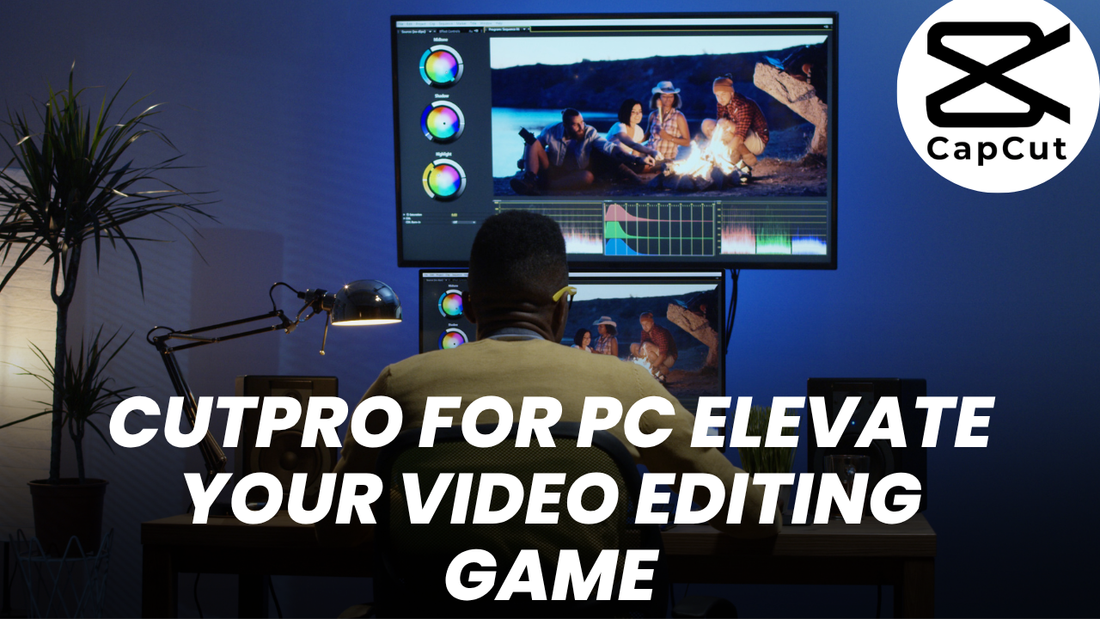 Pro Video Editing Software Gaming CutPro for PC: Elevate Your Video Editing Game – HadiTech