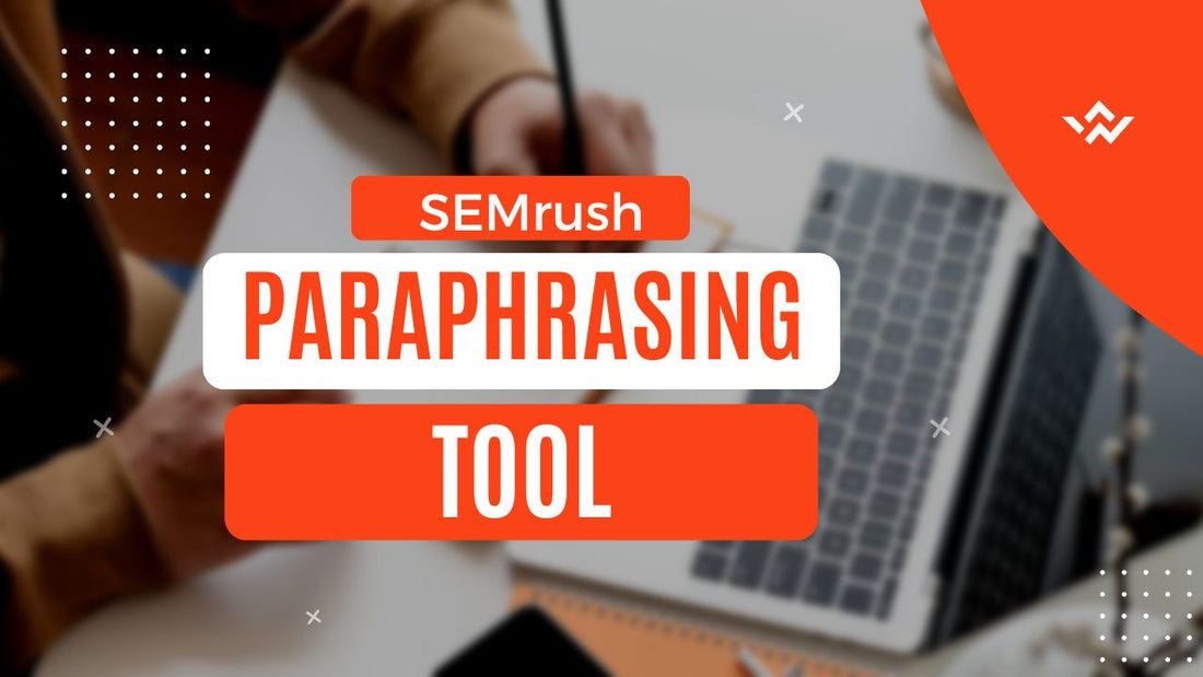 SEMrush Paraphrasing