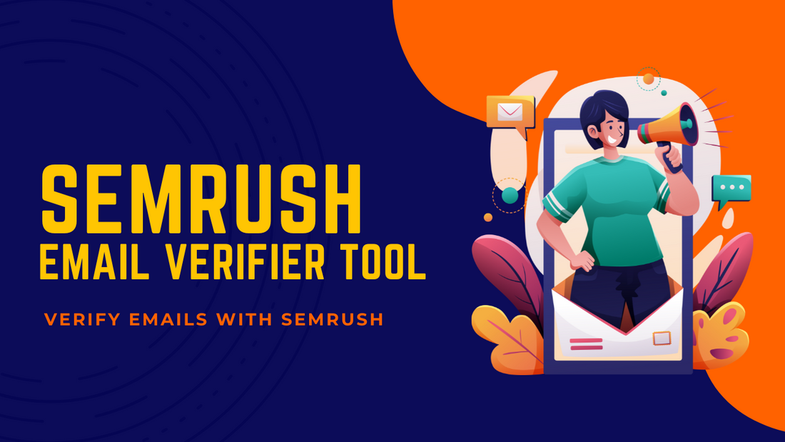 Bulk Email Verifier Tool: Verify Emails with SemRush